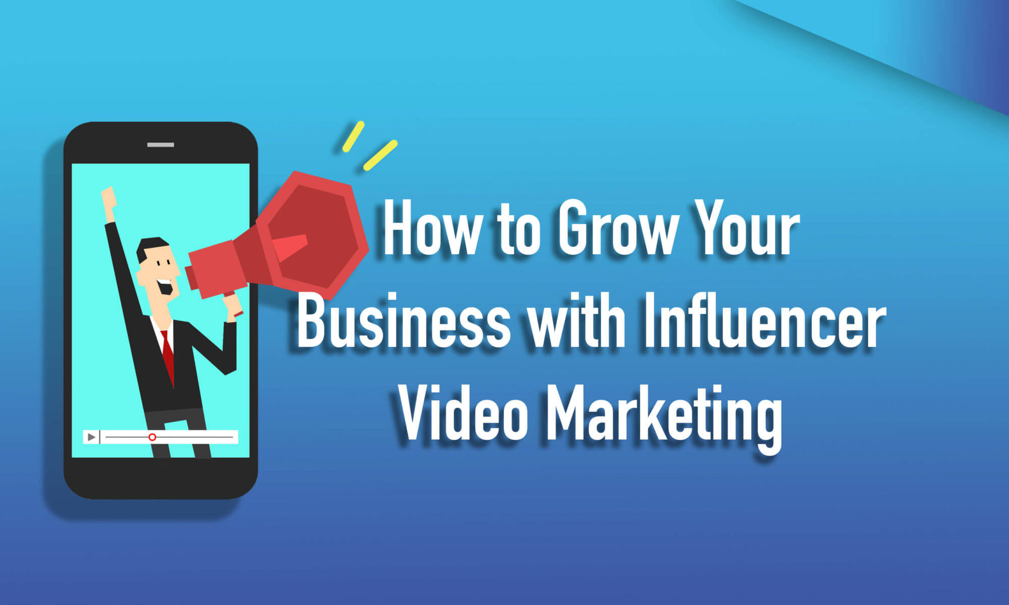 Influencer Video Marketing: The Definitive Guide